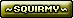 squirmy