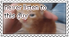 don't listen to this guy